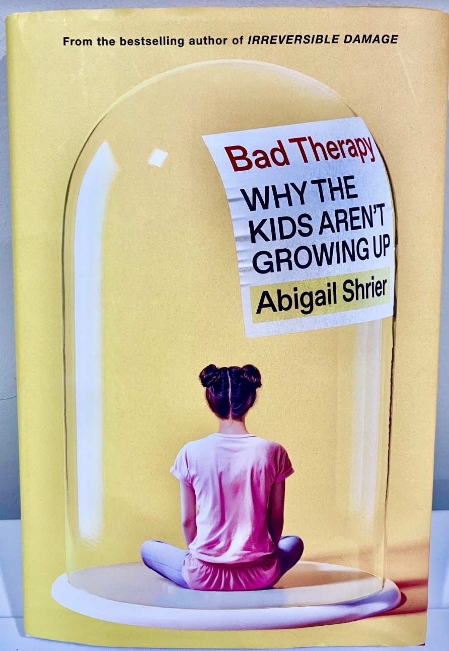 The weaponization of ‘mental health’ and ‘trauma’: A review of Abigail Shrier’s ‘Bad Therapy’ post thumbnail image